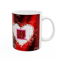 Valentines Mug Ceramic Mug 11oz