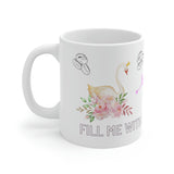 Fill me with love and coffee! White Ceramic Mug